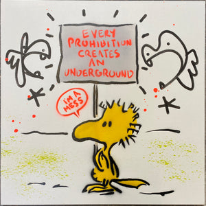 Every prohibition creates an underground - Woodstock