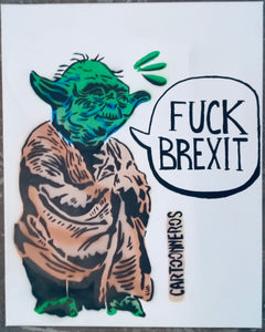 Cartoonneros - Fuck Brexit Yoda