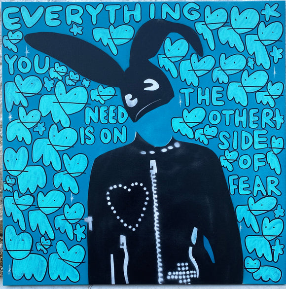 EVERYTHING YOU NEED IS ON THE OTHER SIDE OF FEAR - Bunny girl canvas